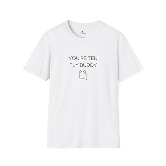 You're so Soft Tee